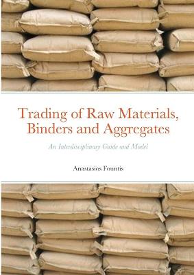 Cover of Trading of Raw Materials, Binders and Aggregates