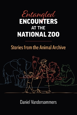 Book cover for Entangled Encounters at the National Zoo