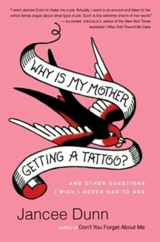 Cover of Why Is My Mother Getting a Tattoo?