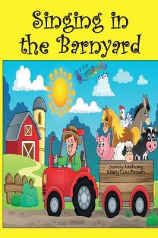 Cover of Singing in the Barnyard