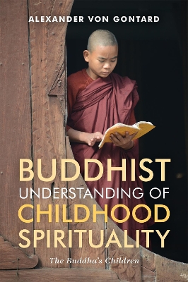 Book cover for Buddhist Understanding of Childhood Spirituality