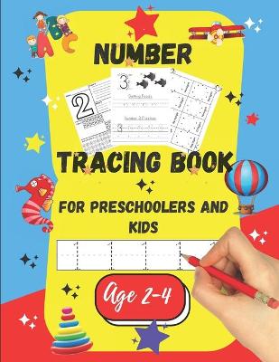 Cover of Number tracing Book For Preschoolers And Kids Age 2-4
