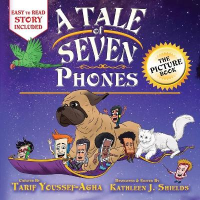 Book cover for A Tale of Seven Phones, The Picture Book