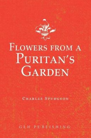 Cover of Flowers from a Puritan's Garden