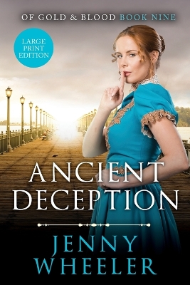 Book cover for Ancient Deception Large Print Edition #9 Of Gold & Blood