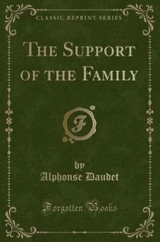 Cover of The Support of the Family (Classic Reprint)