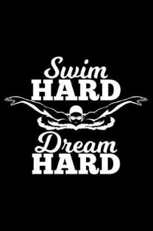 Cover of Swin Hard Dream Hard