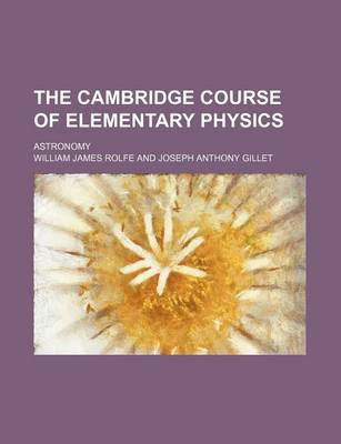 Book cover for The Cambridge Course of Elementary Physics; Astronomy