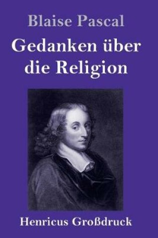 Cover of Gedanken uber die Religion (Grossdruck)