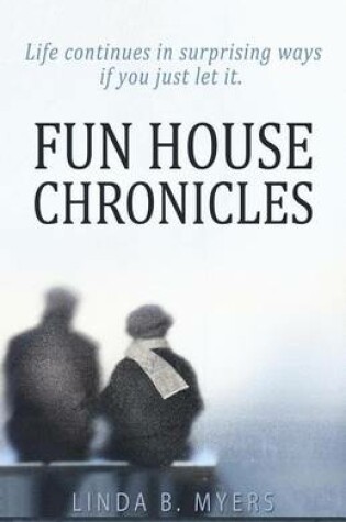 Cover of Fun House Chronicles