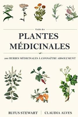 Book cover for Guide des plantes medicinales
