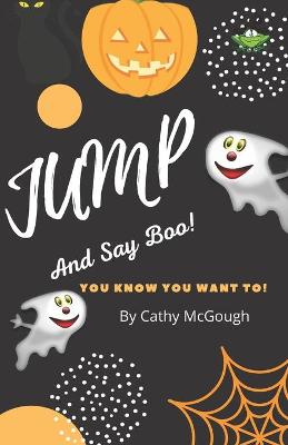 Book cover for Jump and Say Boo!