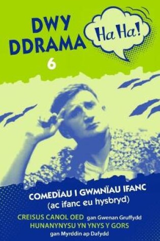 Cover of Dwy Ddrama Ha Ha! - 6