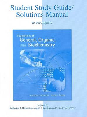 Book cover for Student Solutions Manual to Accompany Foundations of General Organic and Biochemistry