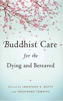 Cover of Buddhist Care for the Dying and Bereaved