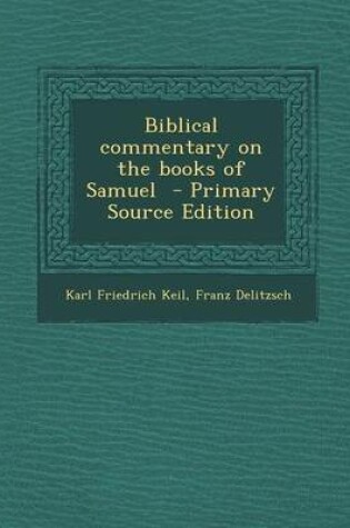 Cover of Biblical Commentary on the Books of Samuel