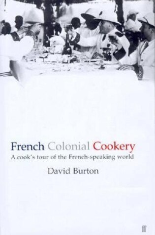 Cover of French Colonial Cookery