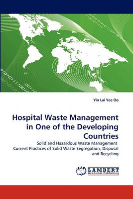 Cover of Hospital Waste Management in One of the Developing Countries