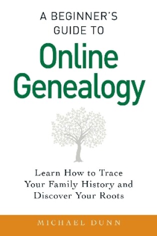 Cover of A Beginner's Guide to Online Genealogy