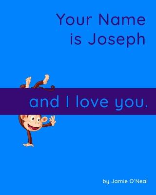 Book cover for Your Name is Joseph and I Love You.