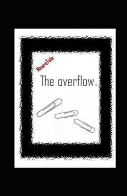 Book cover for The overflow. NeuroTale.