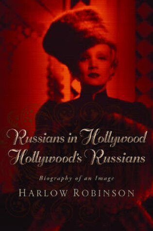 Cover of Russians in Hollywood, Hollywood’s Russians