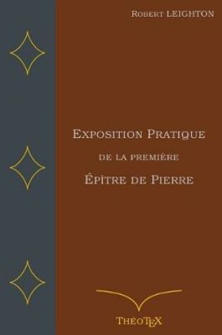 Cover of Exposition Pratique de la Premiere Epitre de Pierre