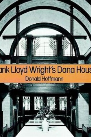 Cover of Frank Lloyd Wright's Dana House