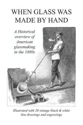 Book cover for When Glass Was Made By Hand