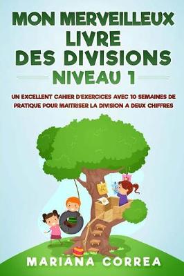 Book cover for Mon Merveilleux Livre Des Divisions Niveau 1