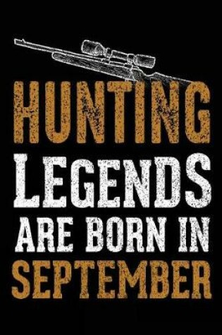 Cover of Hunting Legends Are Born In September