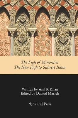 Book cover for The Fiqh of Minorities - The New Fiqh to Subvert Islam