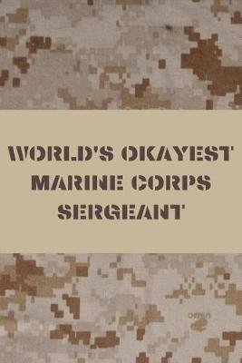 Book cover for World's Okayest Marine Corps Sergeant