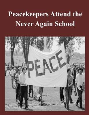 Book cover for Peacekeepers Attend the Never Again School