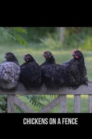 Cover of Chickens on a Fence