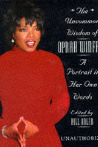 Cover of The Uncommon Wisdom of Oprah Winfrey