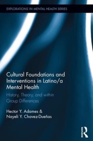 Cover of Cultural Foundations and Interventions in Latino/a Mental Health