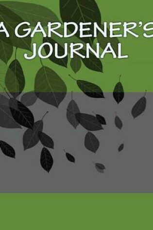 Cover of A Gardener's Journal