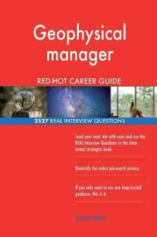 Cover of Geophysical manager RED-HOT Career Guide; 2527 REAL Interview Questions