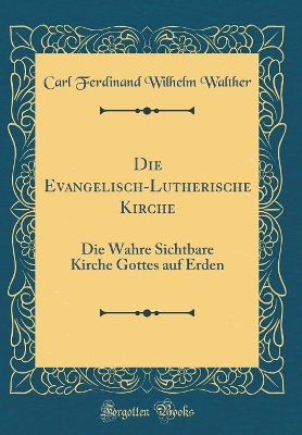 Book cover for Die Evangelisch-Lutherische Kirche