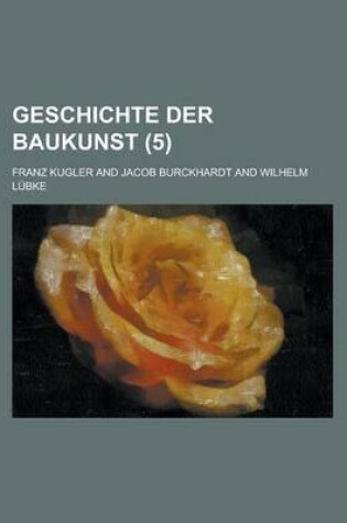 Cover of Geschichte Der Baukunst (5 )