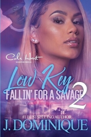 Cover of Low Key Fallin' For A Savage 2