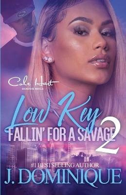 Book cover for Low Key Fallin' For A Savage 2