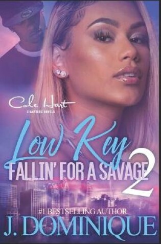 Cover of Low Key Fallin' For A Savage 2