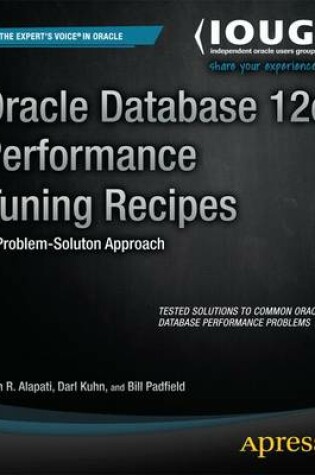 Cover of Oracle Database 12c Performance Tuning Recipes