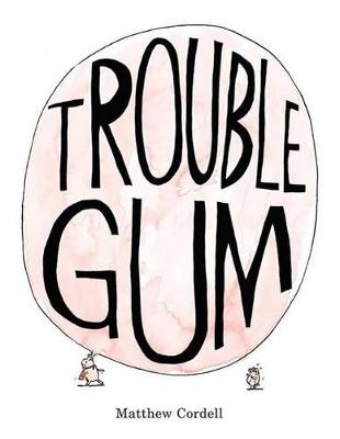 Book cover for Trouble Gum