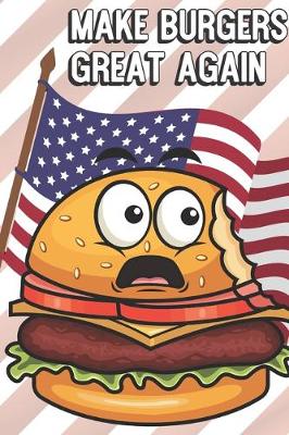 Book cover for Make Burgers Great Again