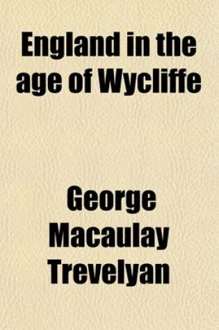 Cover of England in the Age of Wycliffe