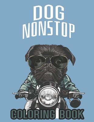 Book cover for Dog Nonstop Coloring Book