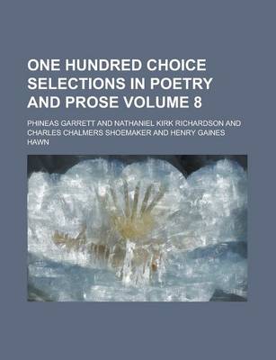 Book cover for One Hundred Choice Selections in Poetry and Prose Volume 8